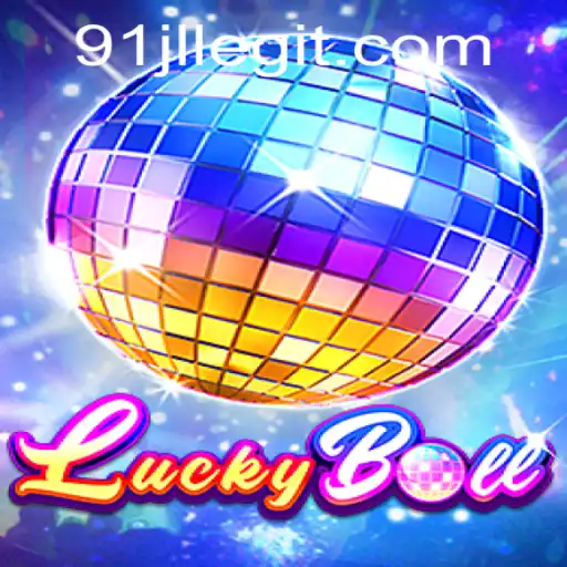 Unveiling the Thrilling World of LuckyBall with 91JL